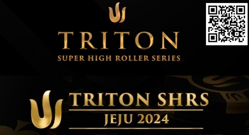 【小鱼Poker】2024年Triton超级豪客赛济州站最值得关注的五件事