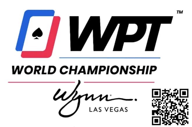 【小鱼Poker】WPT世界冠军赛将于12月3日至20举行