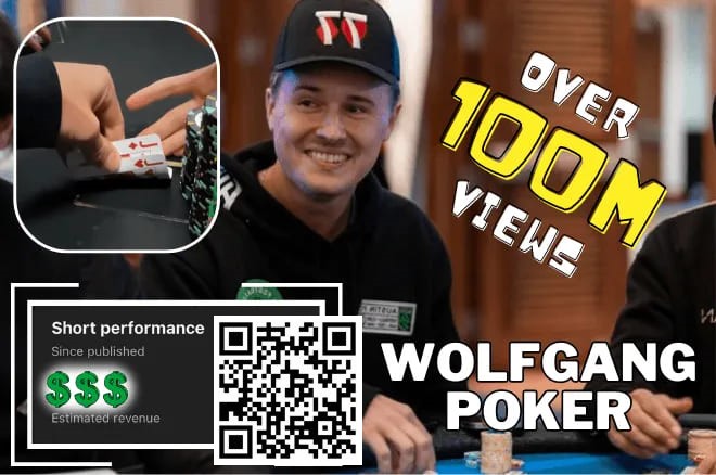 【小鱼Poker】简讯 | Wolfgang 能从&#8221;有史以来浏览量最高的扑克短片 &#8220;中赚到多少？