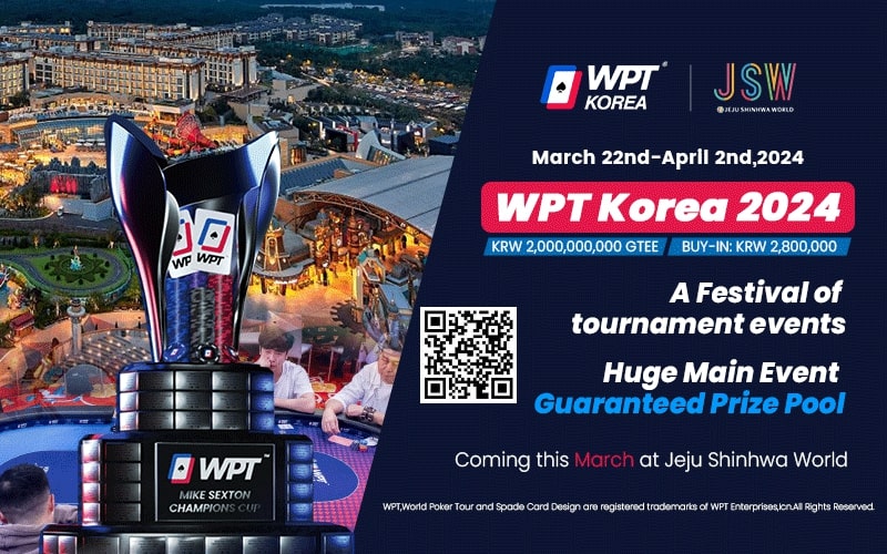 【小鱼Poker】2024年3月22日WPT韩国站战火再起 主赛20亿韩元保底！