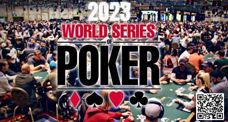 【小鱼Poker】2023WSOP｜主赛事9人桌诞生，中国玩家周墨闯进赛事#85决赛桌