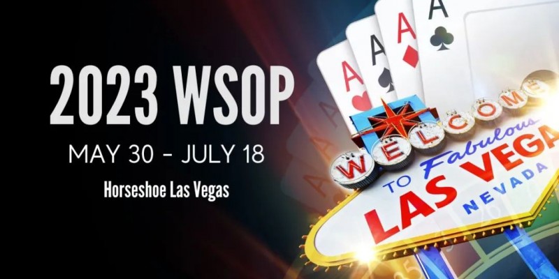 【小鱼Poker】2023WSOP参赛攻略，你值得拥有！