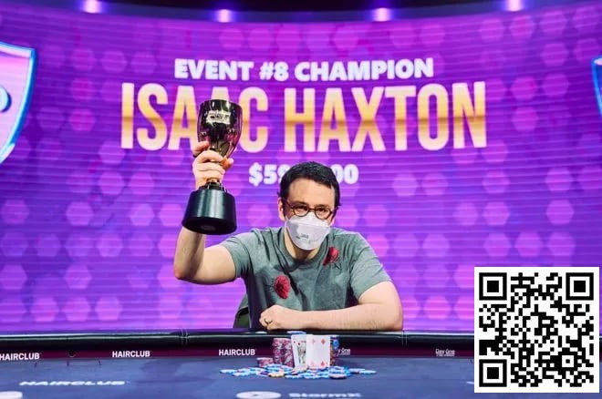 【小鱼Poker】Isaac Haxton在扑克大师赛1.5万刀买入比赛中夺冠，获得六位数奖金