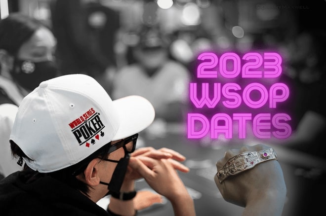 【小鱼Poker】2023 WSOP部分赛程公布 主赛事将在7月3日开赛！