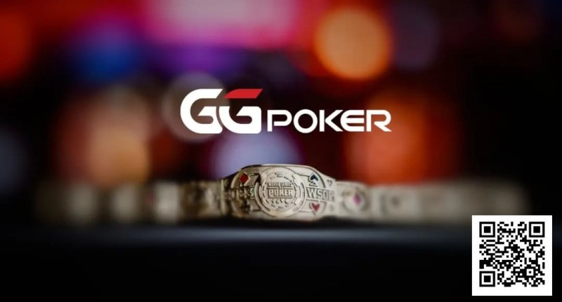 【小鱼Poker】GGPoker本周大事件盘点：收购HCL搞大事、国人夺WSOP金戒指季军、反作弊系统升级！