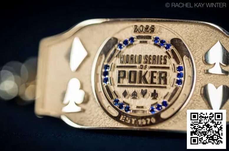 【小鱼Poker】2025WSOP | 第一条金手链发出，茅人及、Tony Lin、周全等国人全力出击