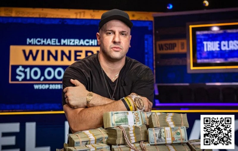 【小鱼Poker】震撼官宣！2025WSOP主赛冠军Michael Mizrachi正式加盟GGTeam成为最新全球大使！