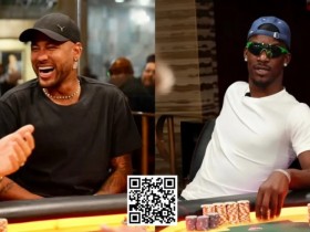 【小鱼Poker】内马尔在HCL豪揽30w刀后现身WSOP赛场,网友调侃:“又不务正业了?”