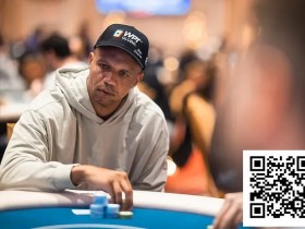 【小鱼Poker】王者归来!Phil Ivey携巨量记分牌冲击久违的WPT冠军